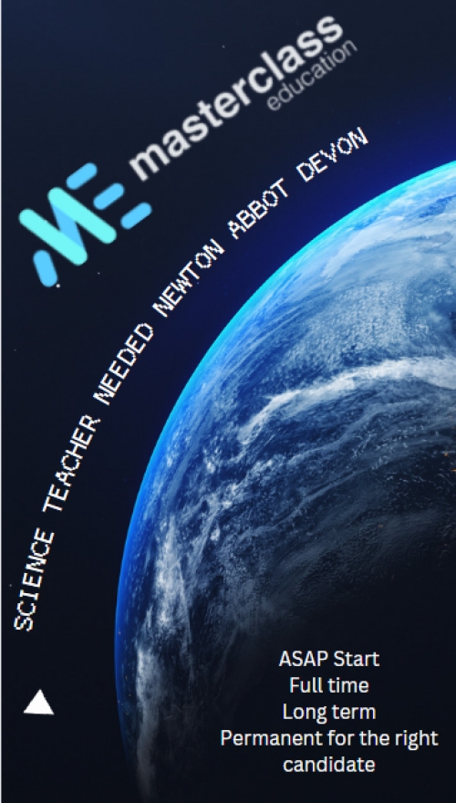 Science teacher needed for Newton Abbot Devon